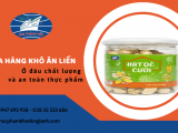 Mua hàng khô ăn liền ở đâu chất lượng và an toàn thực phẩm ?